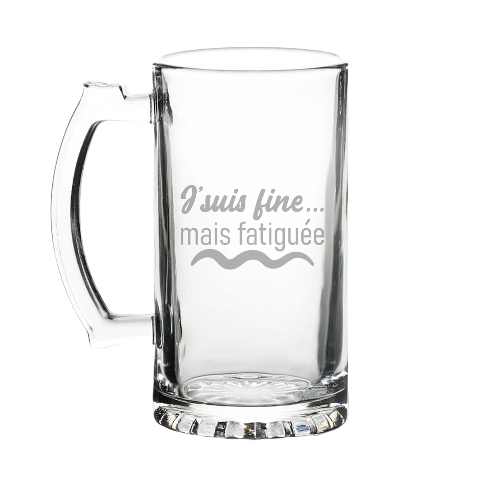 Verre gravé - J'suis fine, mais fatiguée