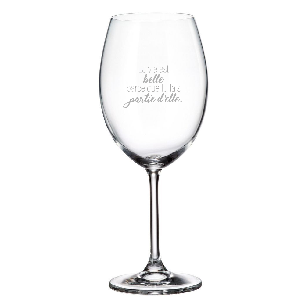 Verre Gravé - La vie est belle parce que tu fais partie d'elle