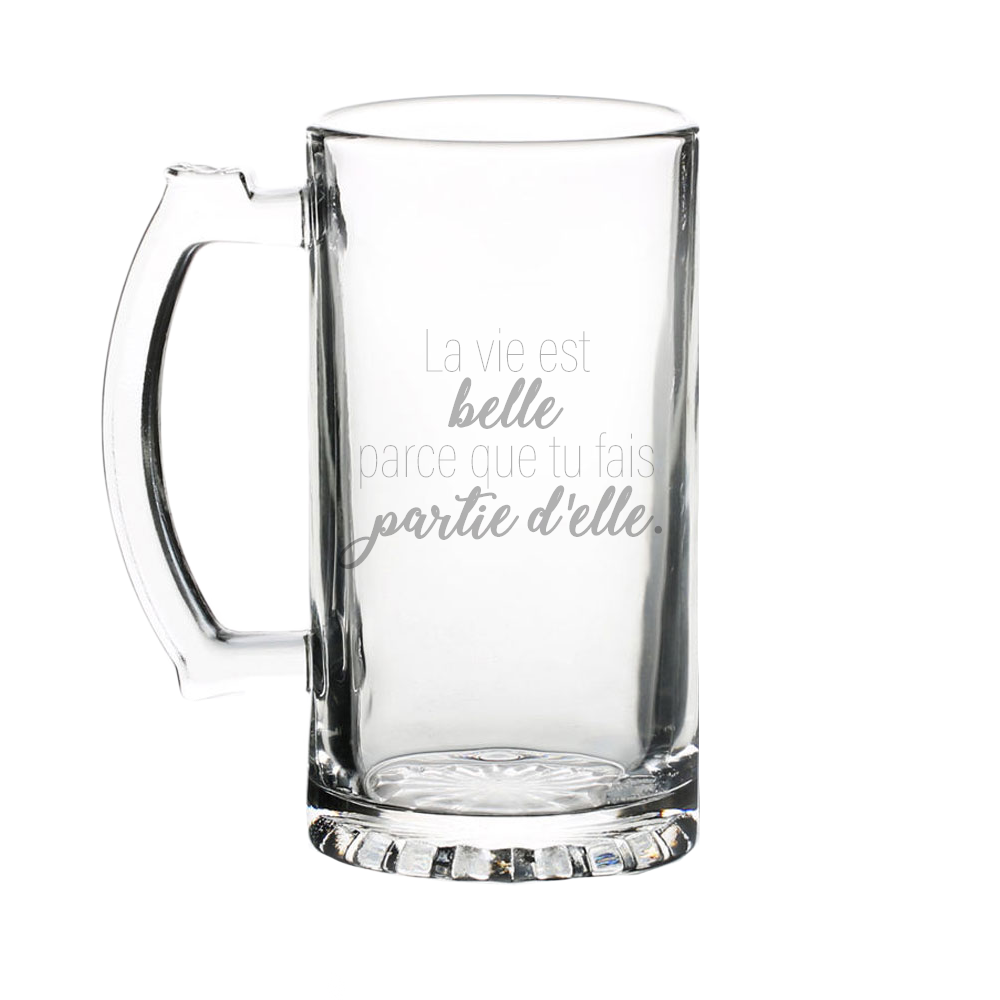 Verre Gravé - La vie est belle parce que tu fais partie d'elle