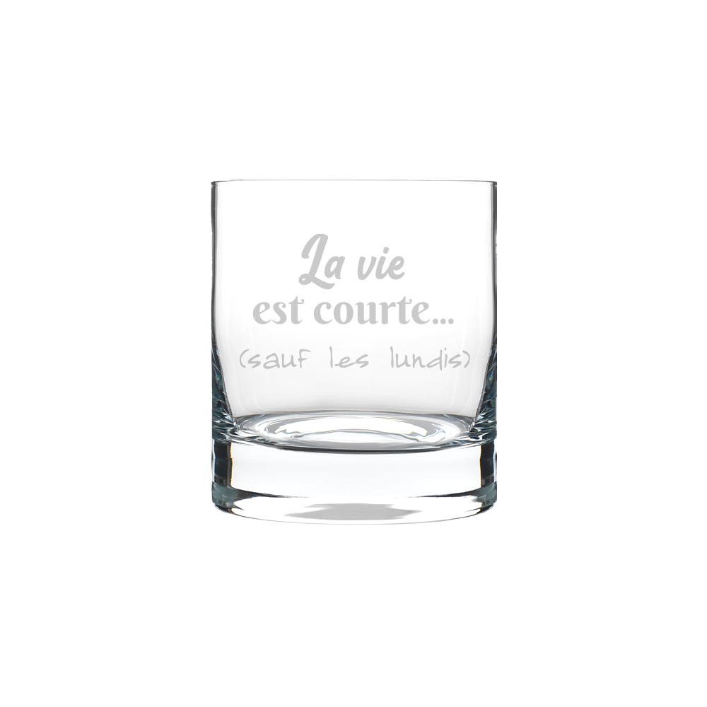Verre gravé - La vie est courte (sauf les lundis)