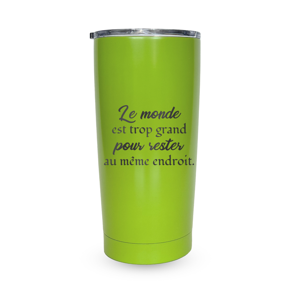 Verre gravé - Le monde est trop grand pour rester au même endroit