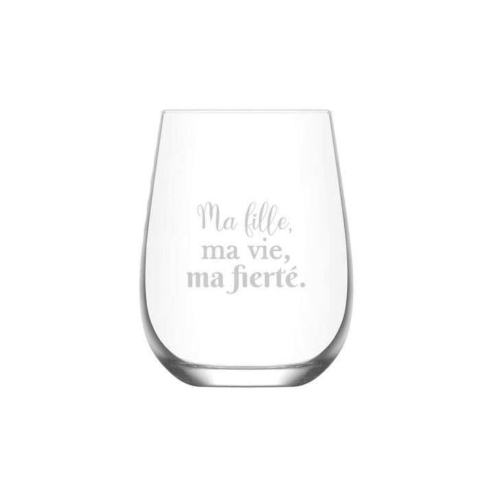 Verre gravé - Ma fille, ma vie, ma fierté