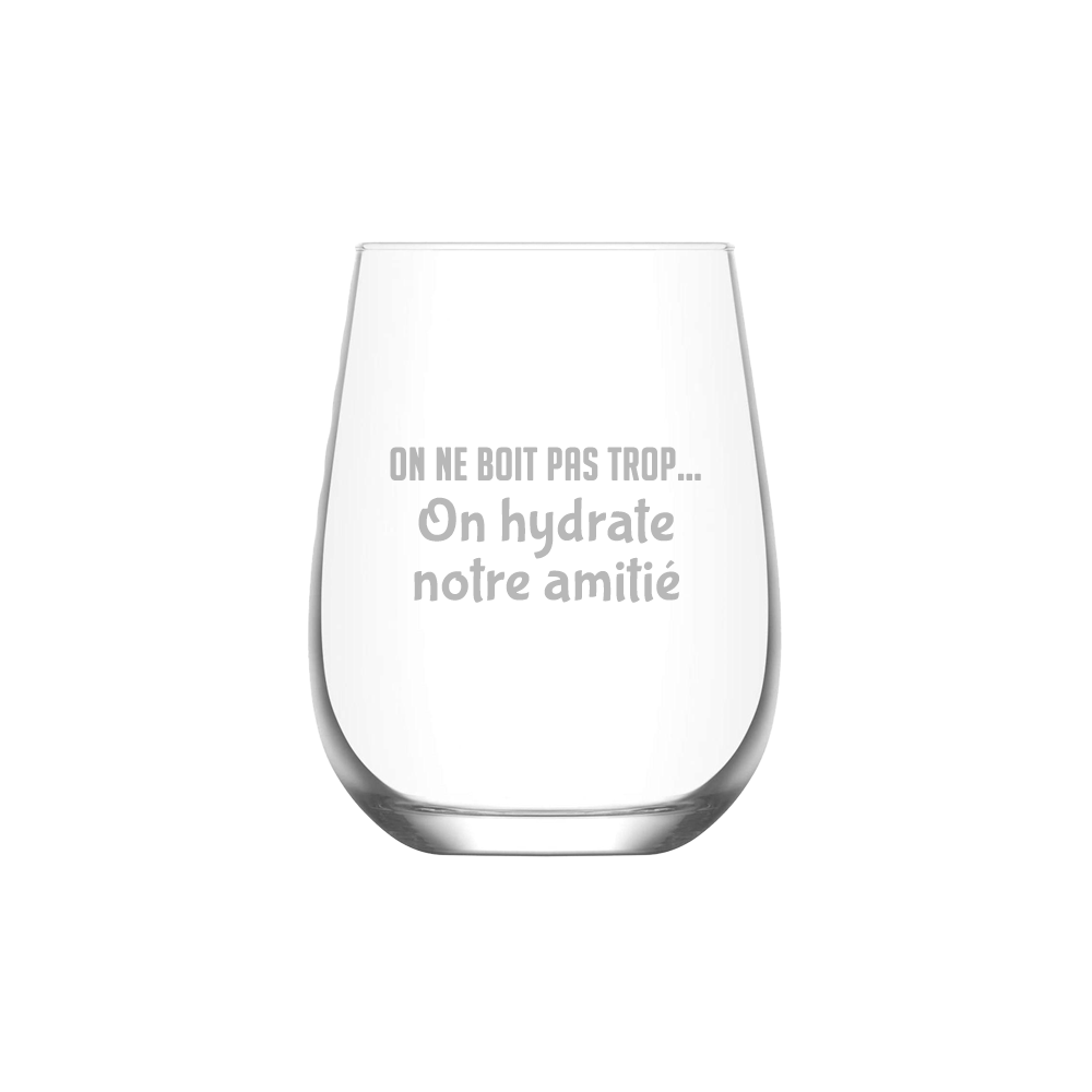 Verre gravé - On hydrate notre amitié