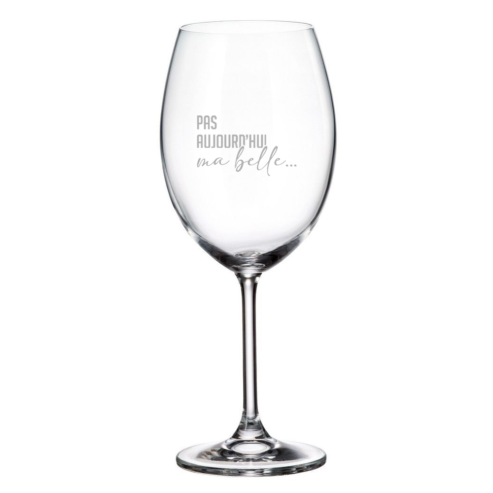 Verre gravé - Pas aujourd'hui ma belle...