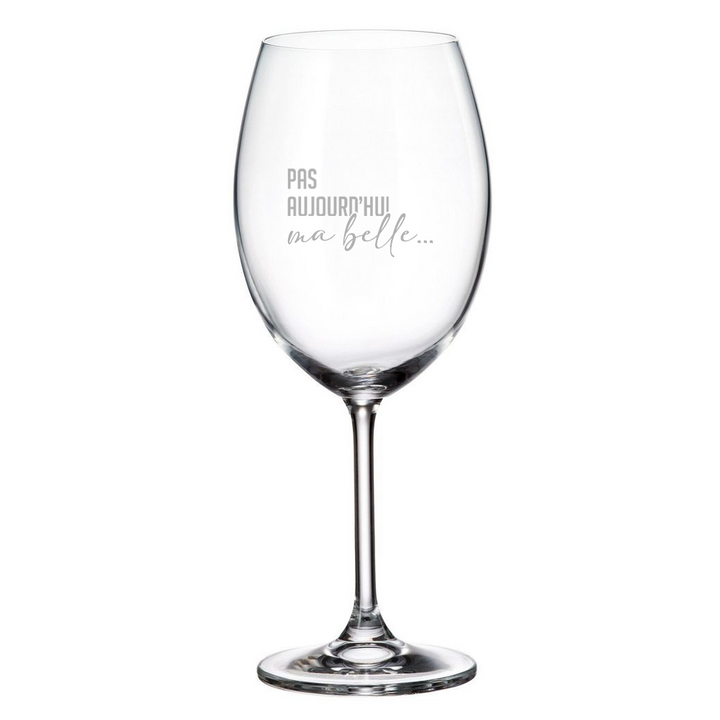 Verre gravé - Pas aujourd'hui ma belle...