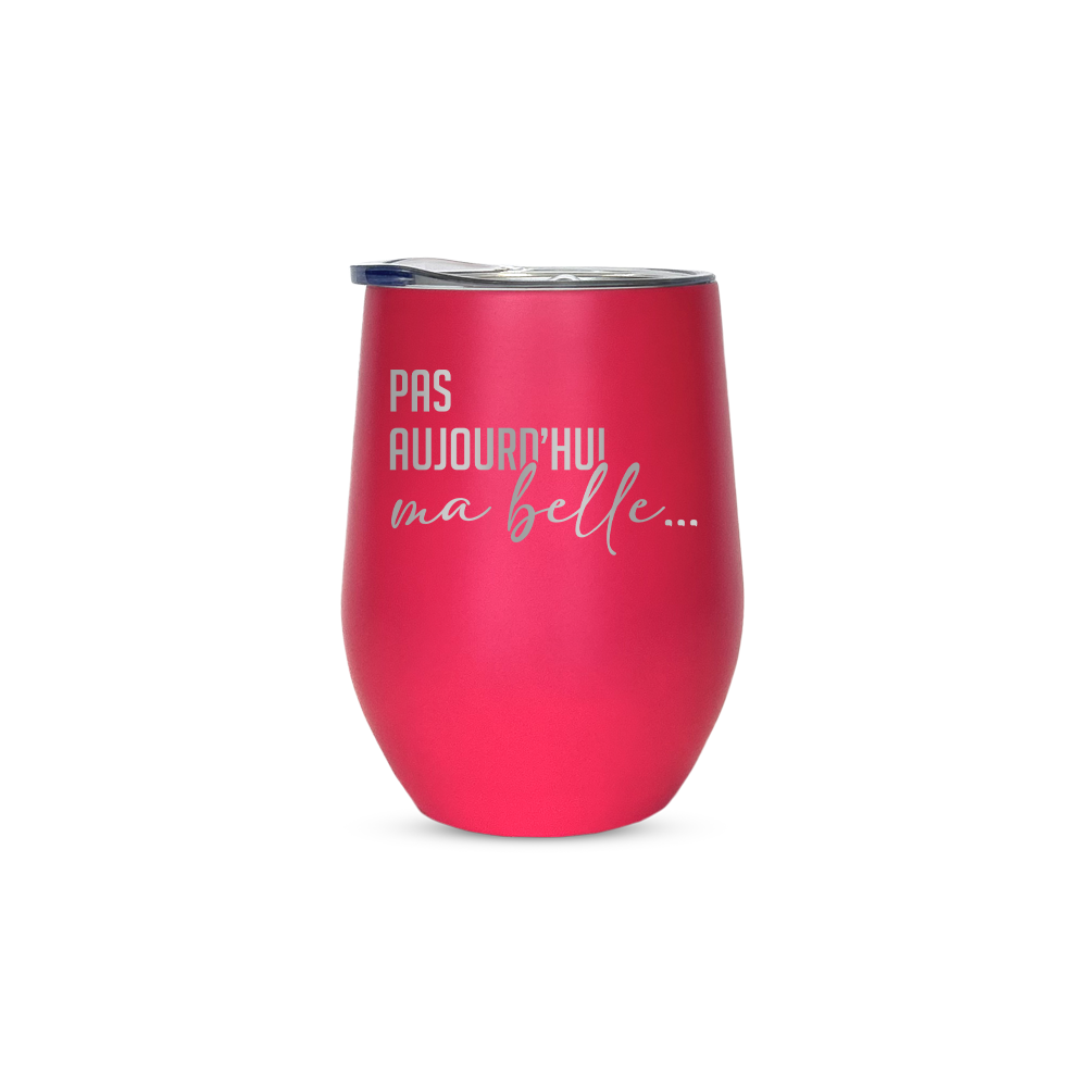 Verre gravé - Pas aujourd'hui ma belle...