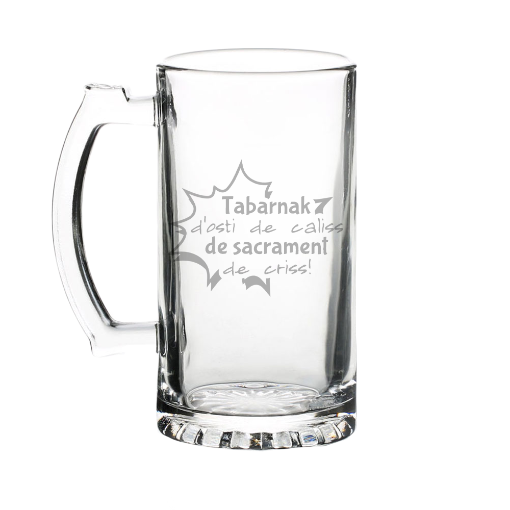Verre gravé - Tabarnak d'osti de caliss de sacrament de criss!