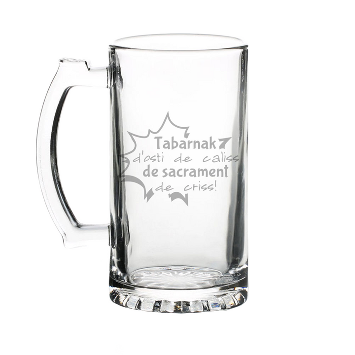 Verre gravé - Tabarnak d'osti de caliss de sacrament de criss!