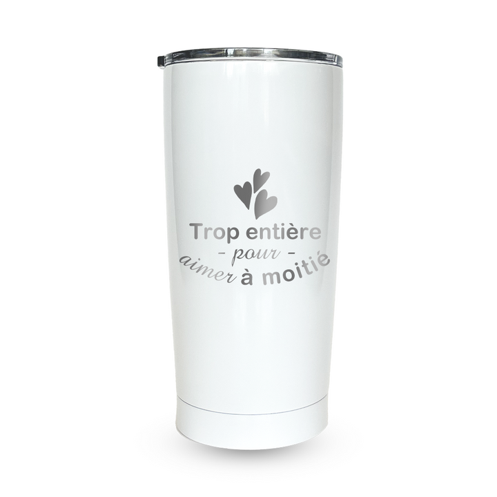 Verre gravé  - Trop entière pour aimer à moitié