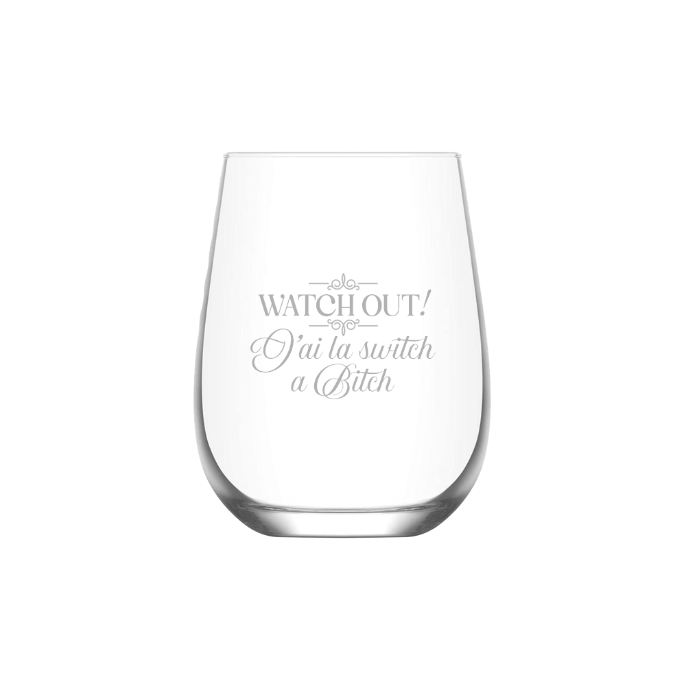 Verre gravé - J'ai la switch a Bitch