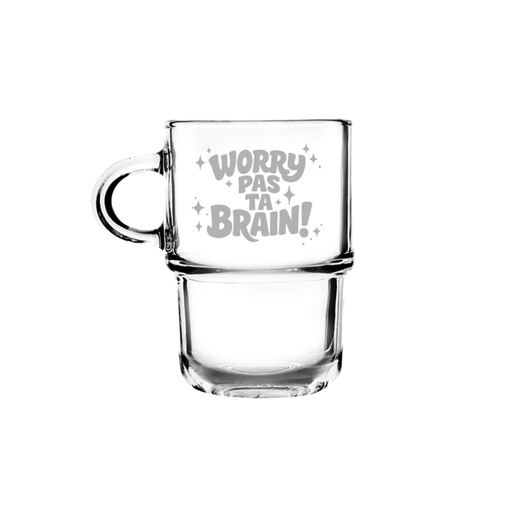 Verre gravé - Worry pas ta brain!