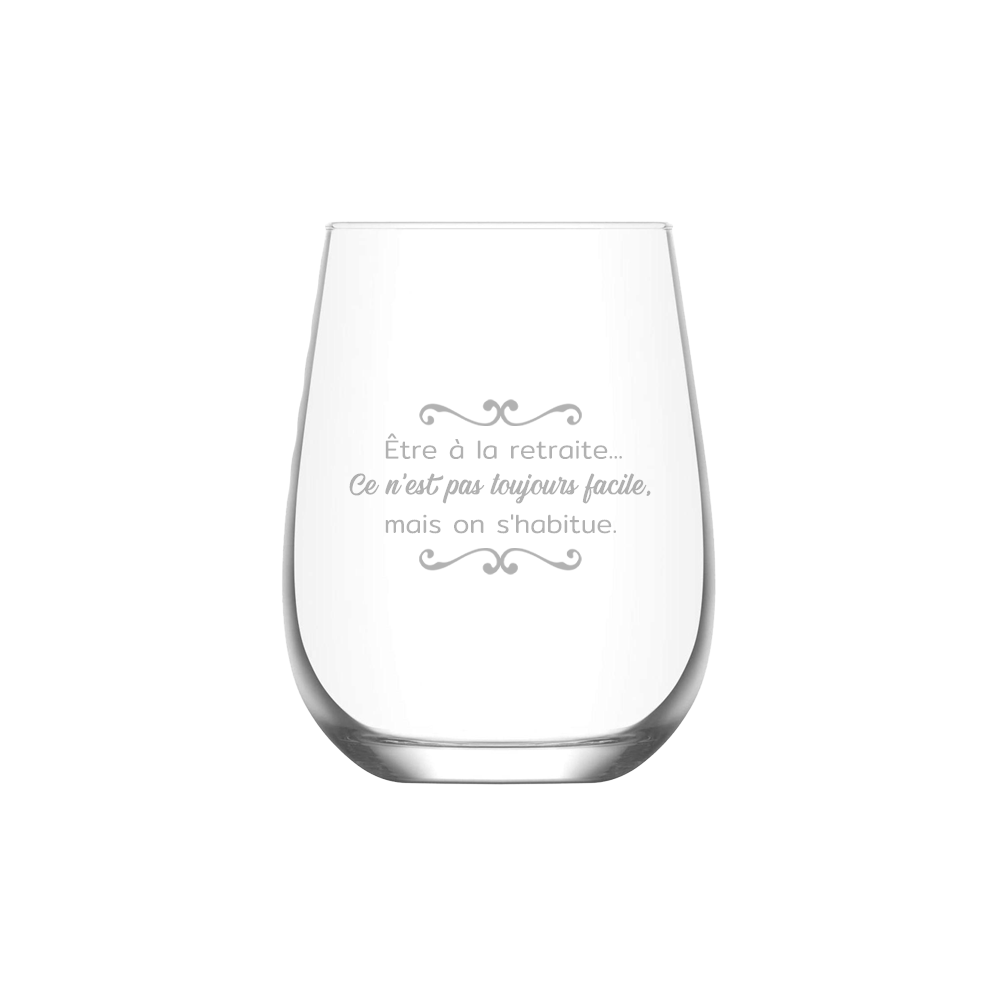 Verre gravé - Être à la retraite ce n’est pas toujours facile