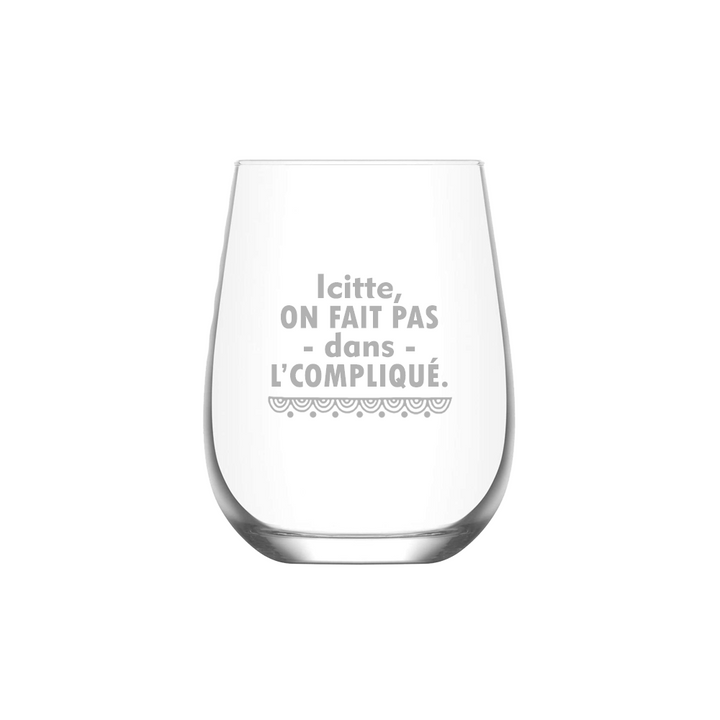 Verre gravé - Icitte, on fait pas dans l'compliqué