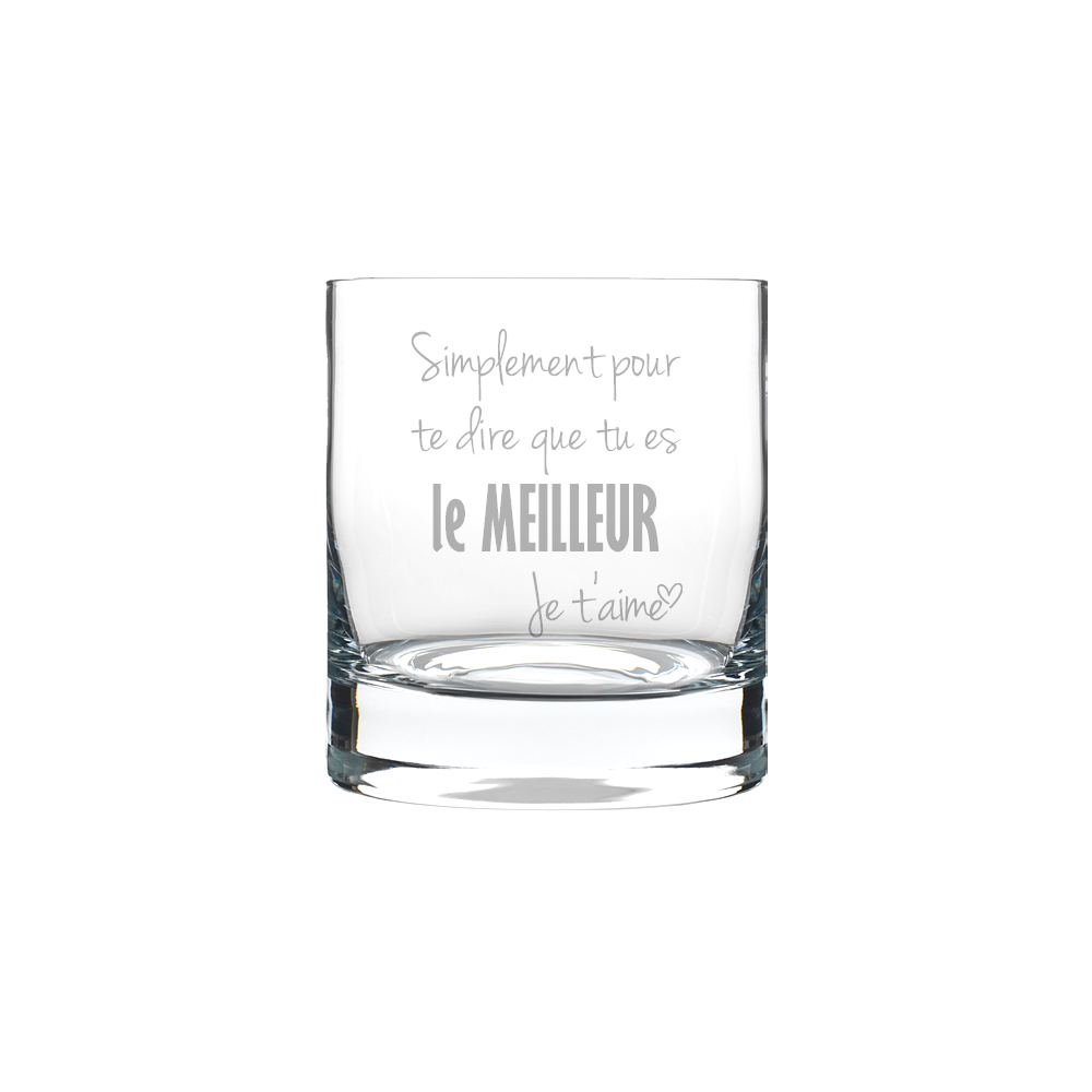 Verre gravé - Simplement pour te dire que tu es LE meilleur