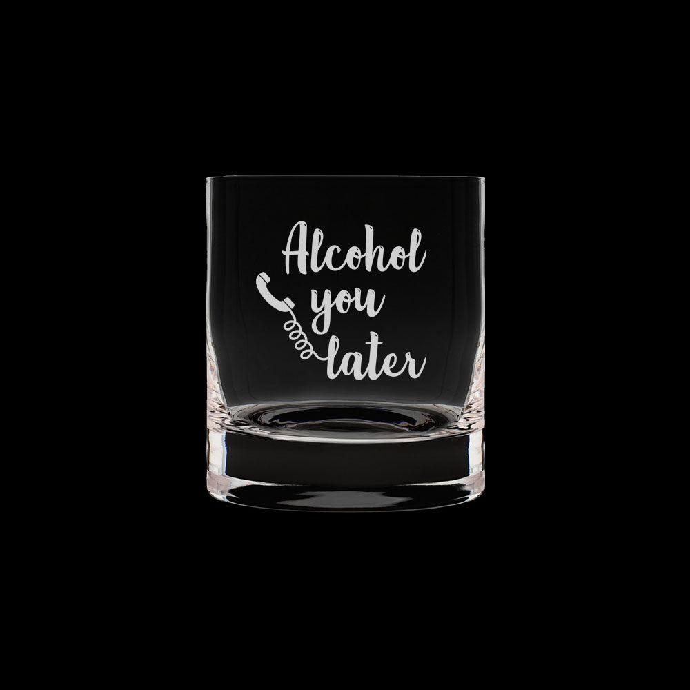 Verre Gravé - Alcohol you later